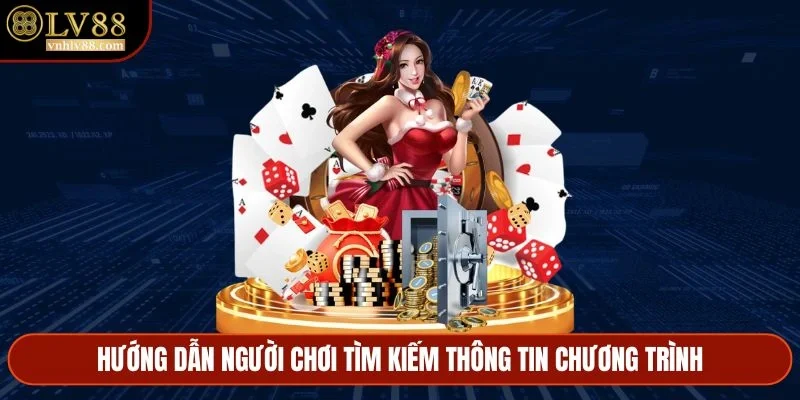 Hướng dẫn người chơi tìm kiếm thông tin chương trình