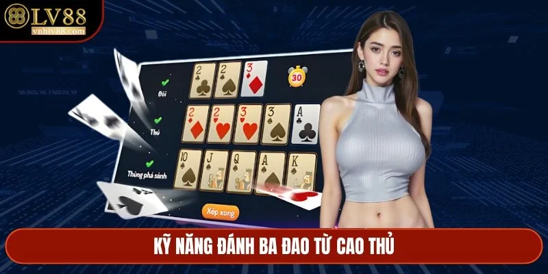 Kỹ năng đánh ba đao từ cao thủ