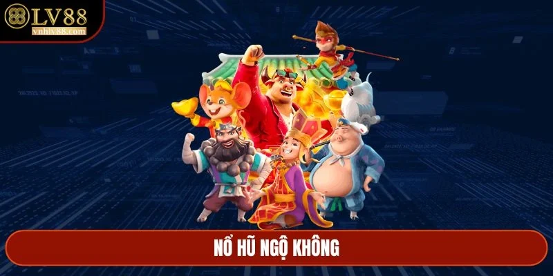Nổ hũ Ngộ Không
